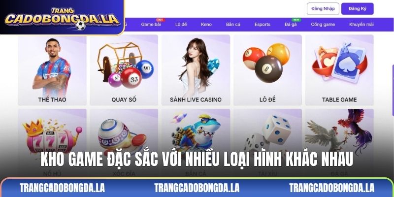 Kho game đặc sắc với nhiều loại hình khác nhau